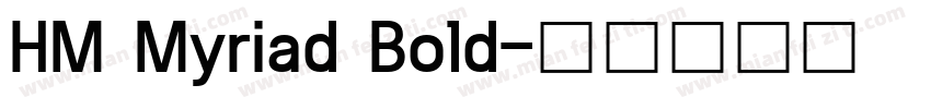 HM Myriad Bold字体转换